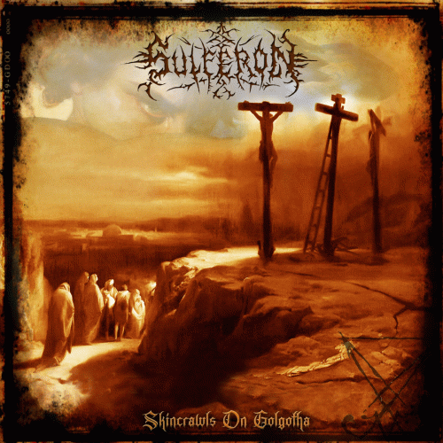 Sulferon : Skincrawls on Golgotha Sulferon : Skincrawls on Golgotha